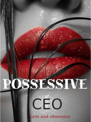 POSSESSIVE CEO (Hot Series) Book