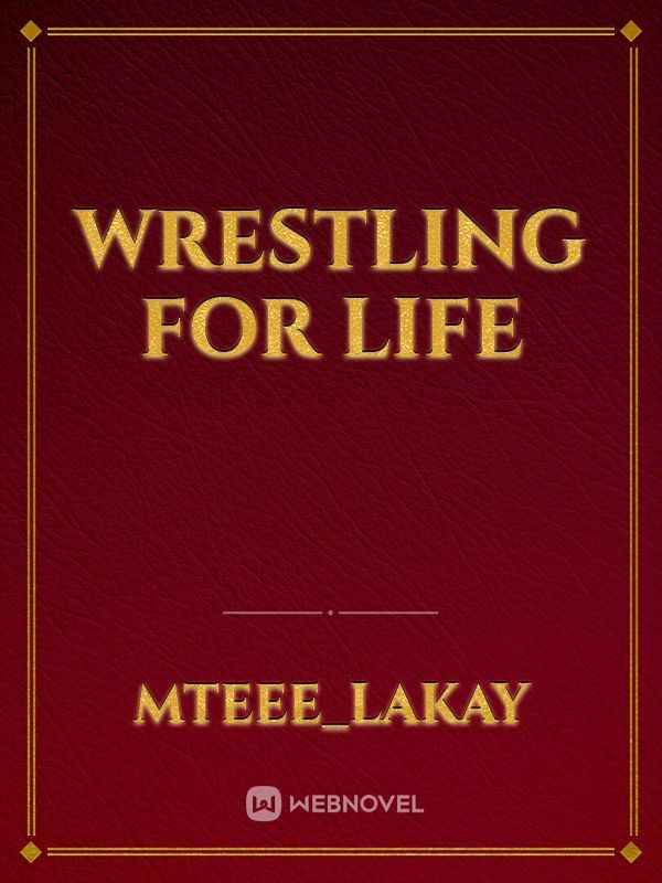 Wrestling For Life