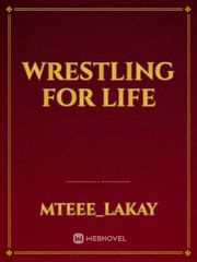 Wrestling For Life Book