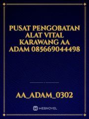 Pusat Pengobatan Alat Vital Karawang Aa Adam 085669044498 Book