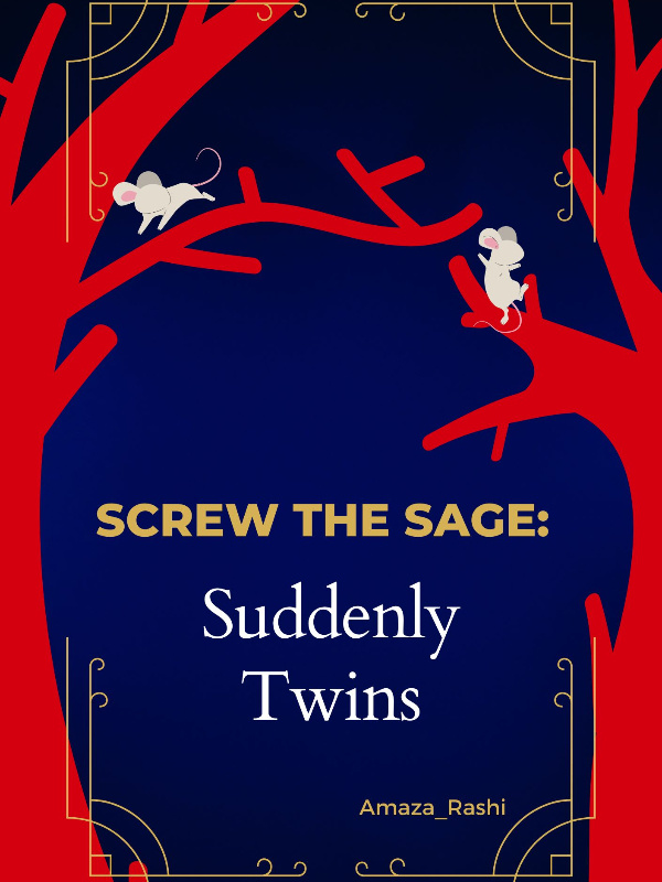 Screw the Sage: Suddenly Twins Book