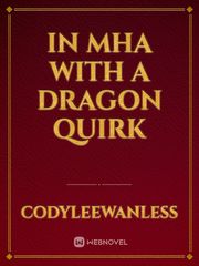 in mha with a dragon quirk Book