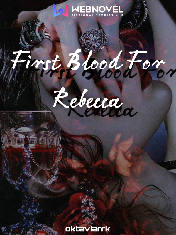 First Blood For Rebecca