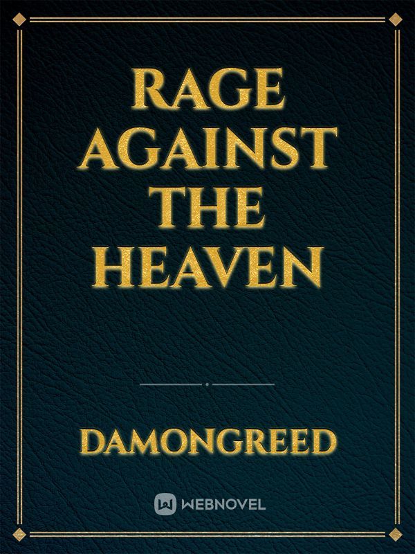 Rage Against The Heaven