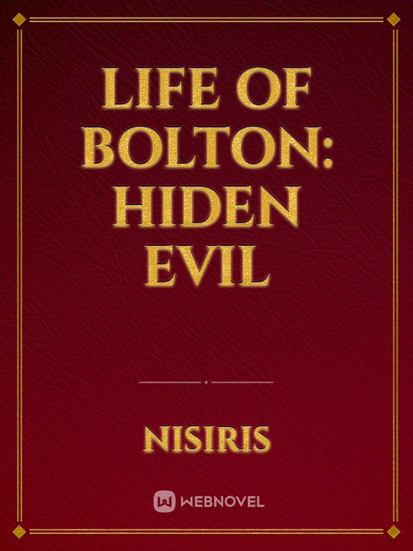 Life Of Bolton: Hiden Evil Book