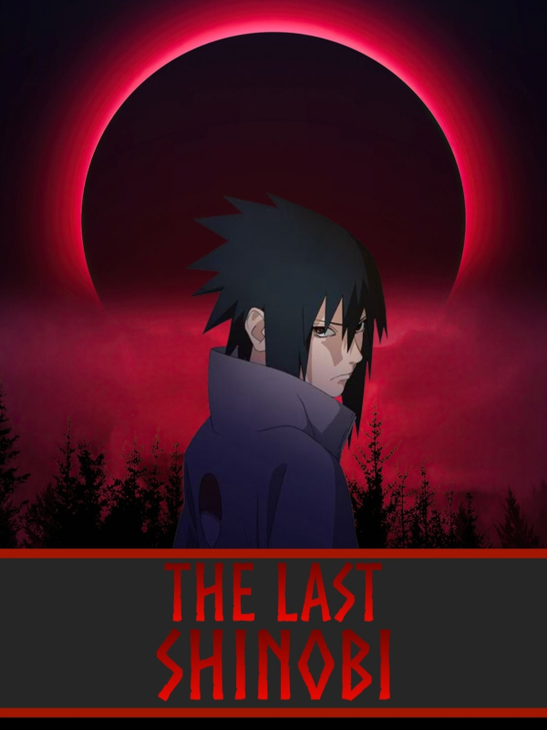 THE LAST SHINOBI (A RWBY/Naruto Story)