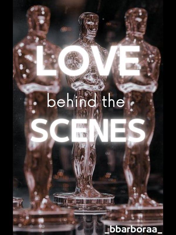Love behind the Scenes