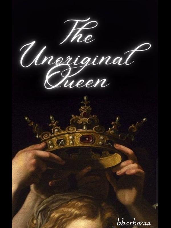 The Unoriginal Queen