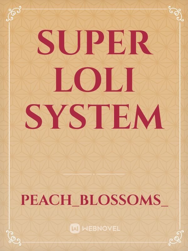 Super Loli System Book
