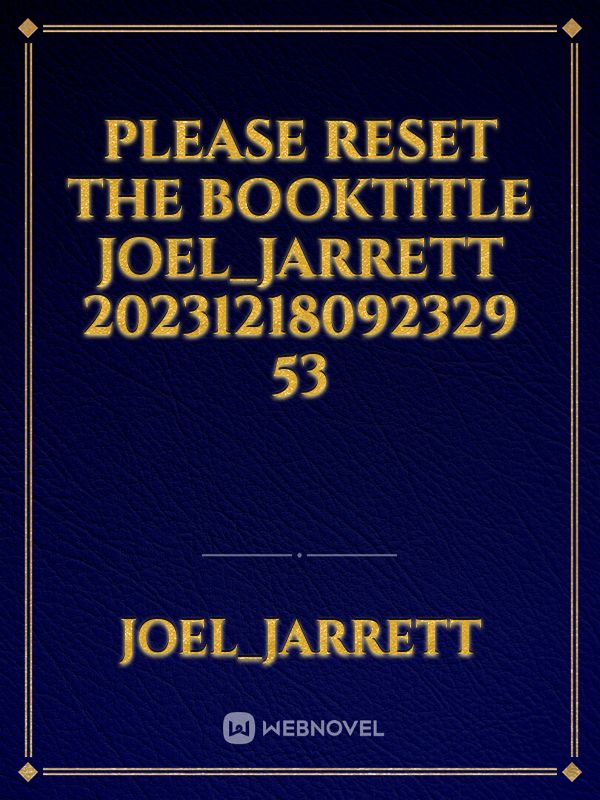 please reset the booktitle joel_jarrett 20231218092329 53 Book