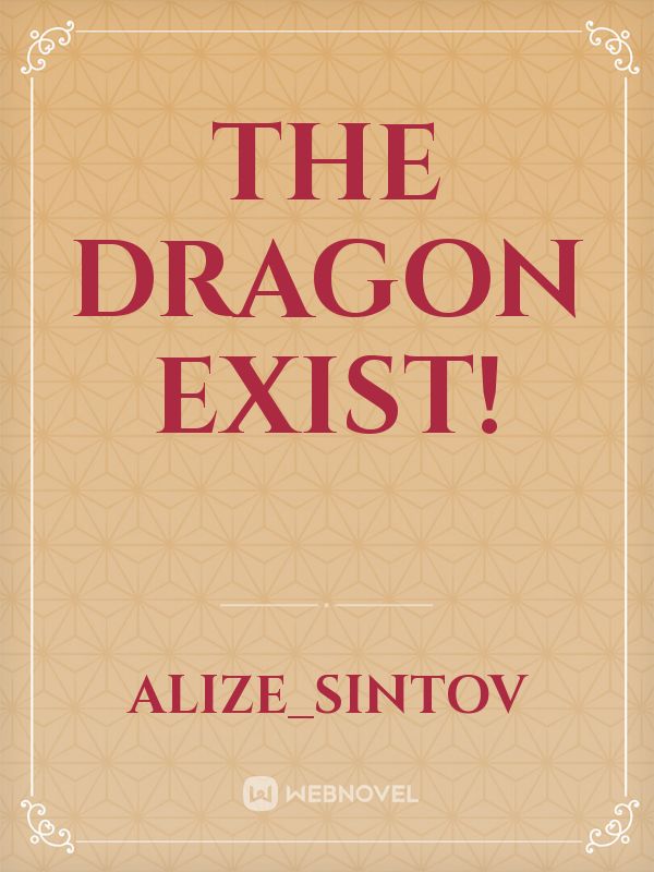 The dragon exist! Book