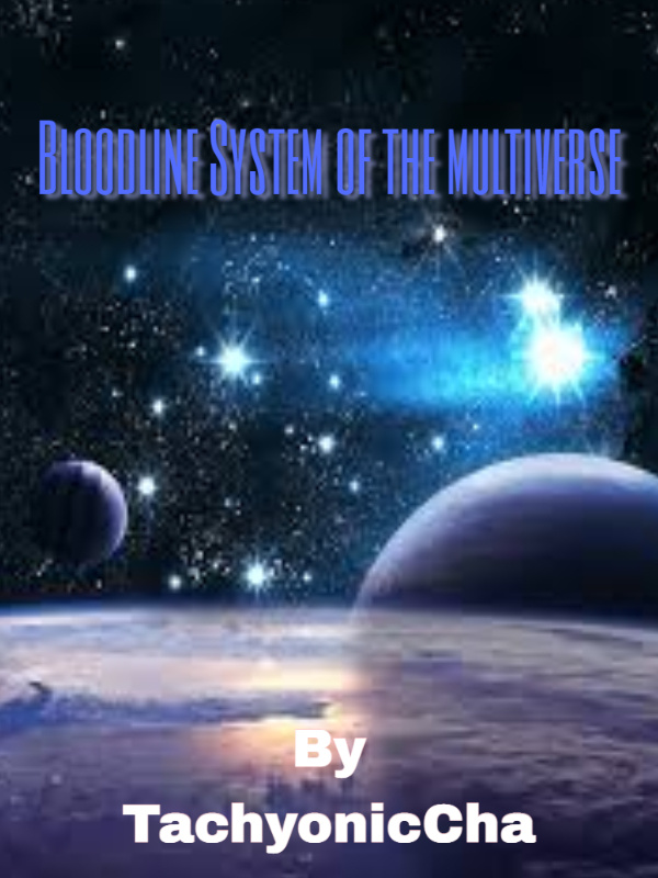 Bloodline System of the multiverse