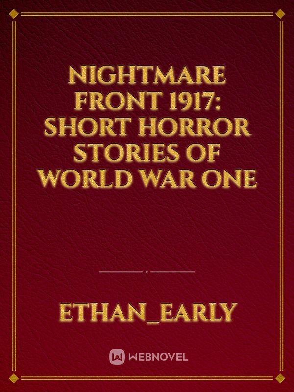 Nightmare Front 1917: Short Horror Stories of World War One