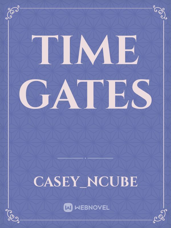 Time Gates