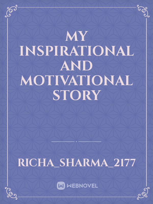 my inspirational and motivational story