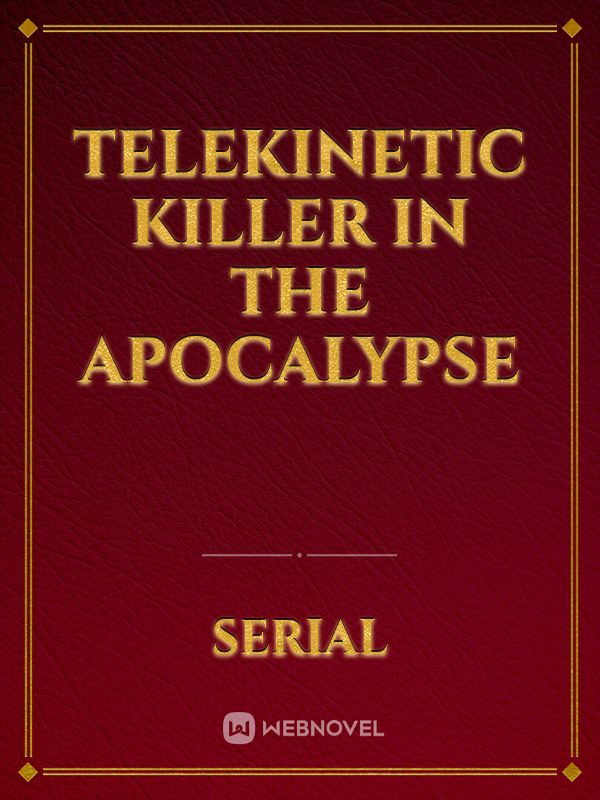 Telekinetic Killer in the Apocalypse Book