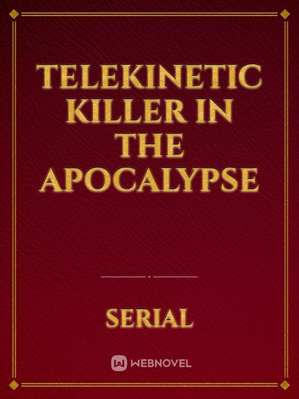Telekinetic Killer in the Apocalypse Book