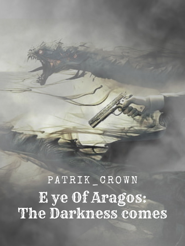 Eye of Aragos: The Darkness comes