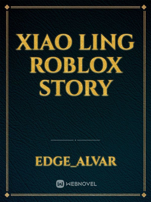 Xiao ling Roblox story Book