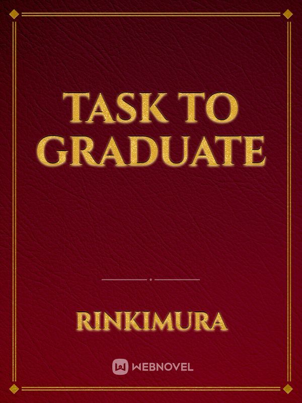 task to graduate