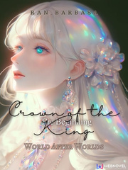 World After Worlds: Crown of the King The Beginning Book