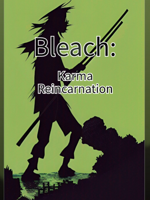Bleach: Karma Reincarnation Book