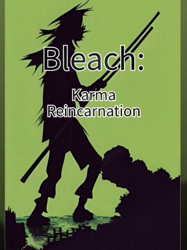 Bleach: Karma Reincarnation