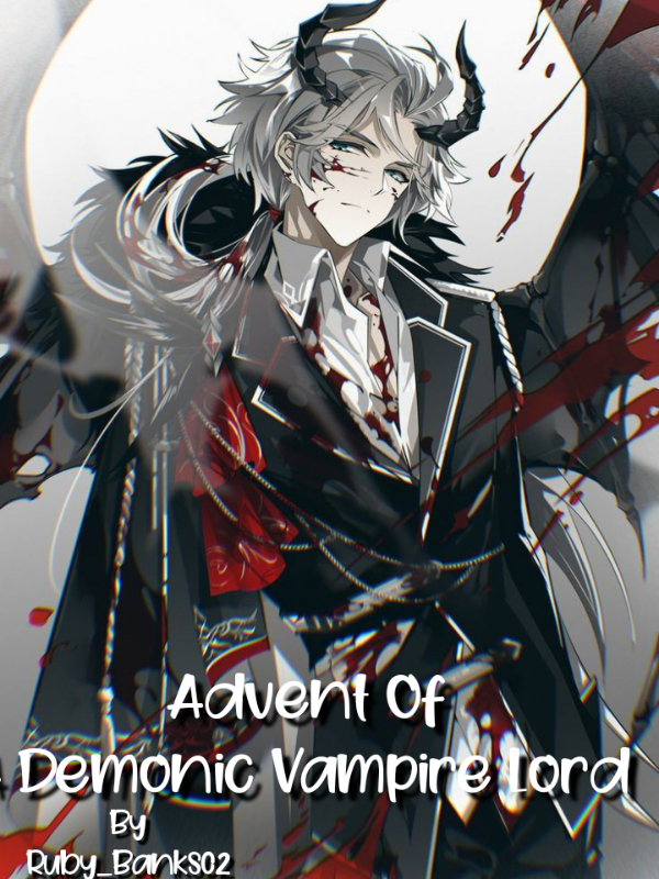 Advent Of A Demonic Vampire Lord Book