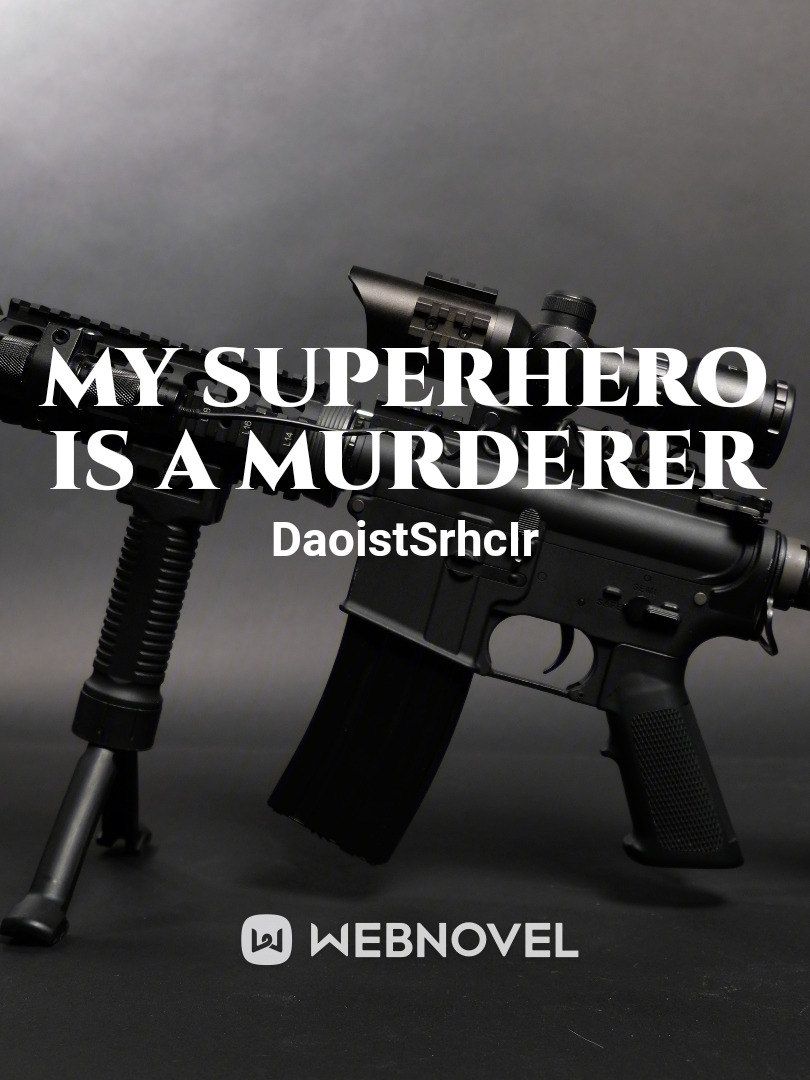 MY SUPERHERO IS A MURDERER Book