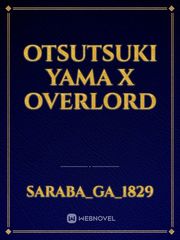 Otsutsuki Yama x Overlord Book