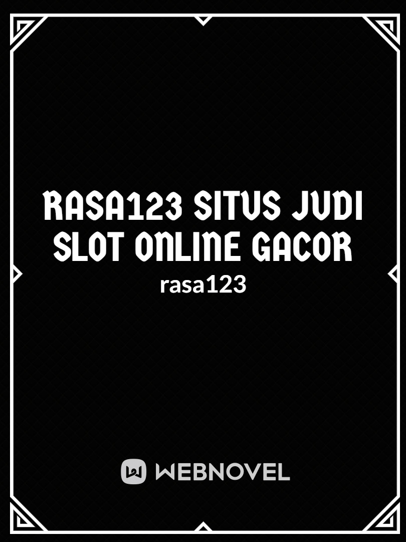 Rasa123: Situs Judi Slot Online Gacor Terpercaya No.1 Di Indonesia Book