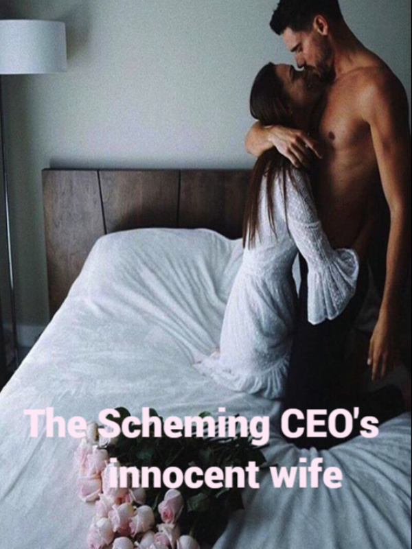 The scheming CEO's innocent wife