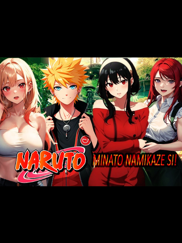 Naruto - Minato Namikaze SI
