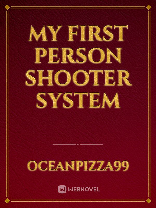 My First person shooter system Book