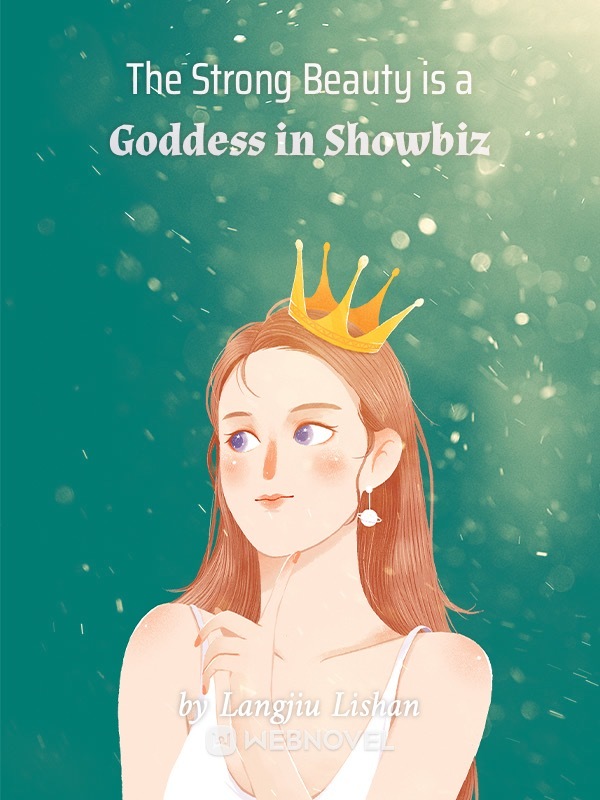The Strong Beauty is a Goddess in Showbiz Book