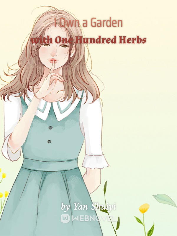 I Own a Garden with One Hundred Herbs