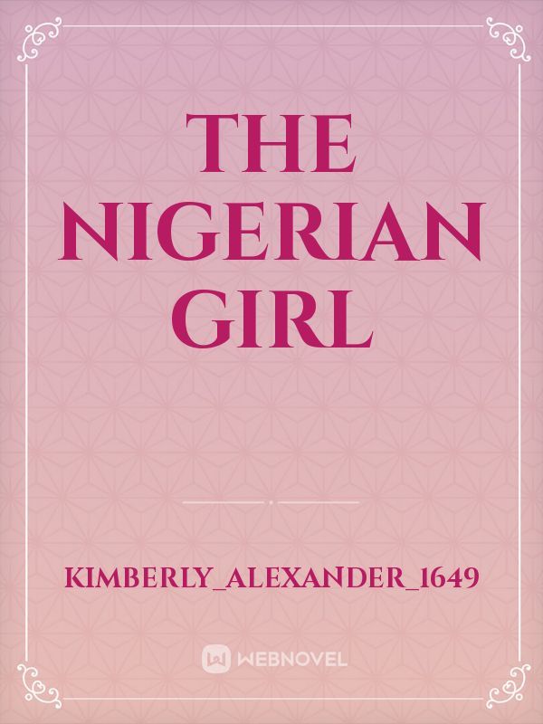 The Nigerian Girl