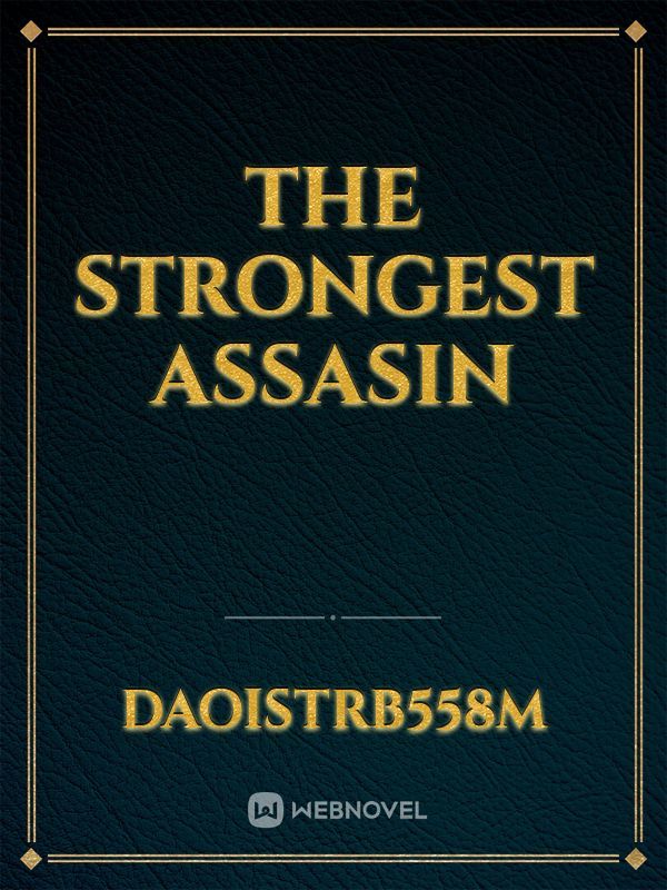 the strongest assasin