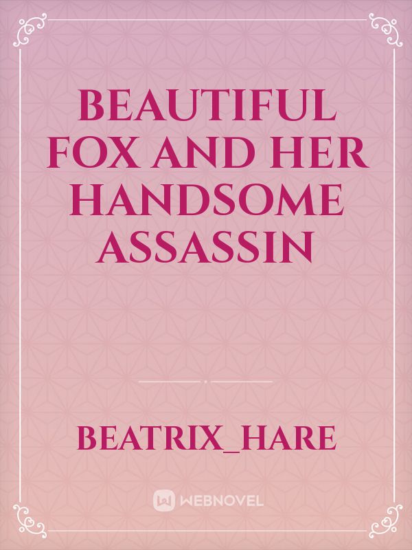 Beautiful fox and her handsome assassin Book