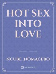 Hot sex into love Book