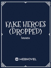 Fake heroes (Dropped) Book