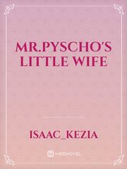 Mr.Pyscho's little wife Book