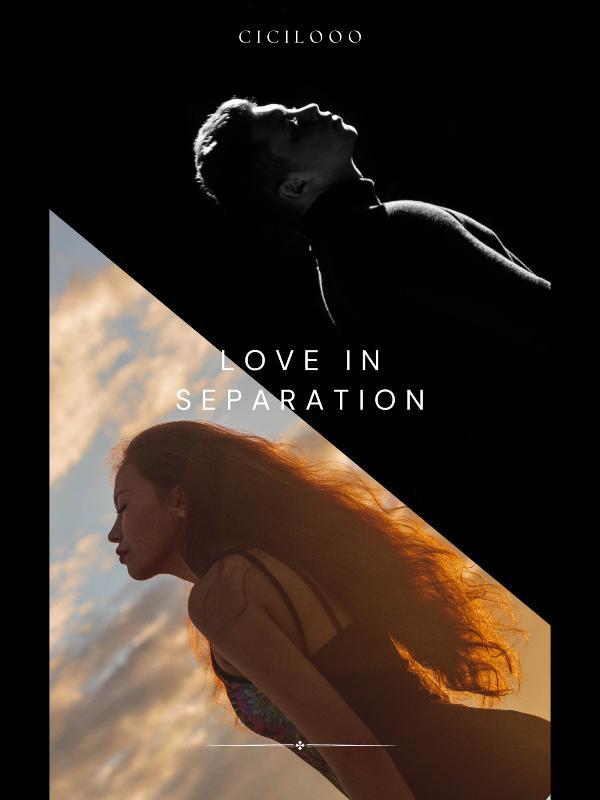 Love in Separation