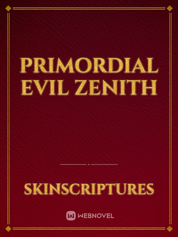 Primordial Evil Zenith Book