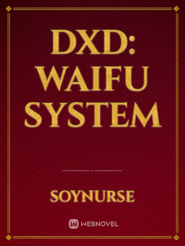 DxD: Waifu System Book