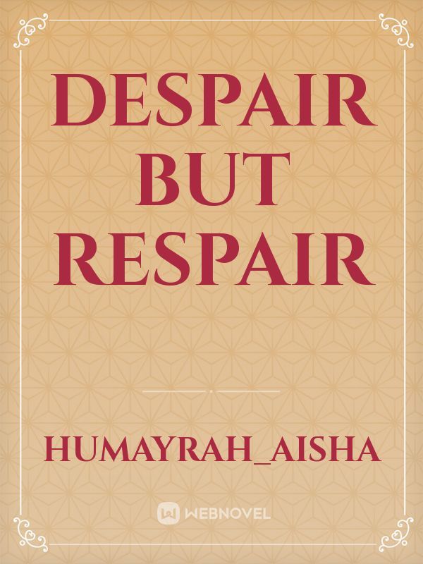DESPAIR but RESPAIR Book