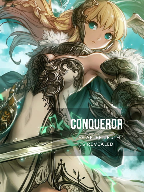 conqueror: Life after truth is revealed