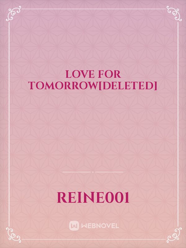 love for tomorrow[Deleted]