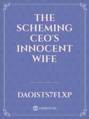 The Scheming CEO's innocent wife Book