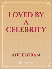 Loved By A Celebrity Book
